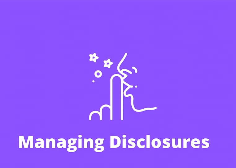 Managing Disclosures